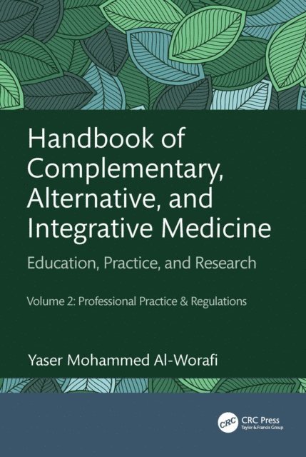 Yaser Mohammed Al-Worafi - Handbook of Complementary, Alternative, and Integrative Medicine, E-bok