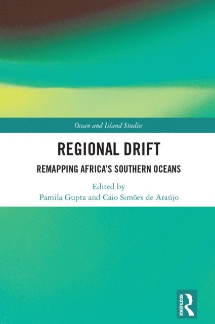 Caio Simoes de Araujo, Pamila Gupta - Regional Drift, E-bok