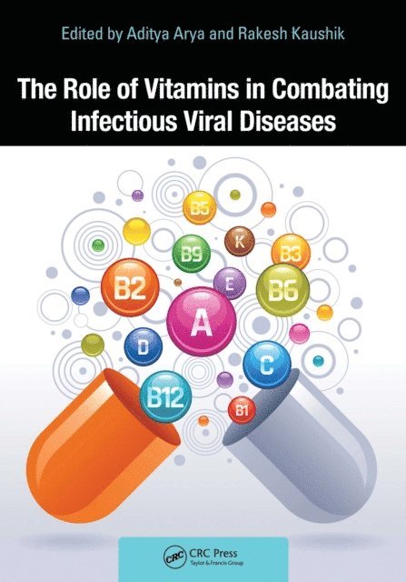 Rakesh Kaushik, Aditya Arya - Role of Vitamins in Combating Infectious Viral Diseases, E-bok
