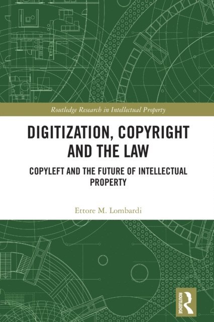 Ettore M. Lombardi - Digitization, Copyright and the Law, E-bok. Tillgänglighet: Lägg i varukorg