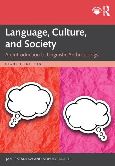 Nobuko Adachi, James Stanlaw - Language, Culture, and Society, E-bok