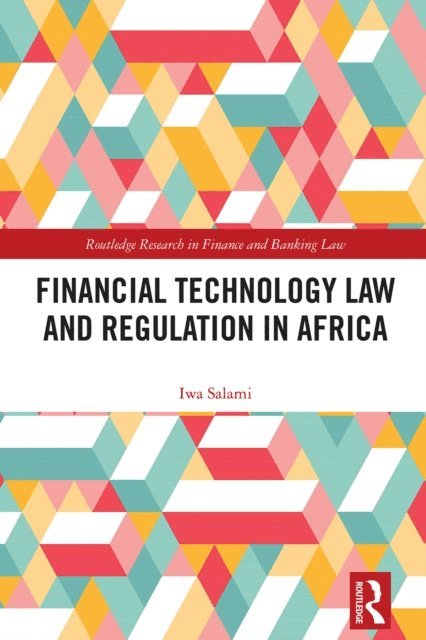 Iwa Salami - Financial Technology Law and Regulation in Africa, E-bok