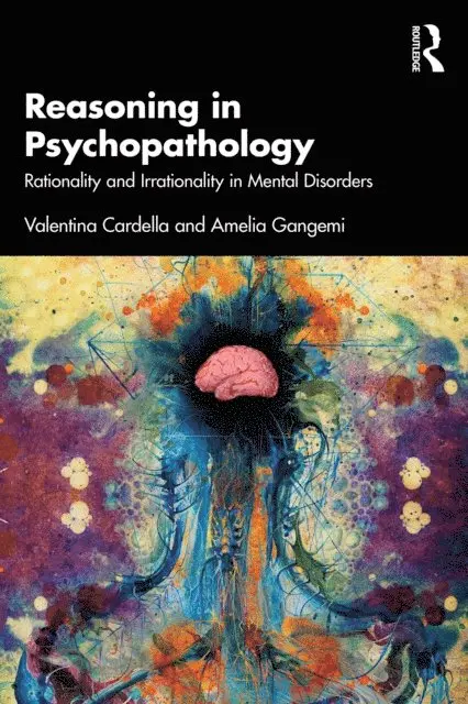 Amelia Gangemi, Valentina Cardella - Reasoning in Psychopathology, E-bok. Tillgänglighet: Lägg i varukorg