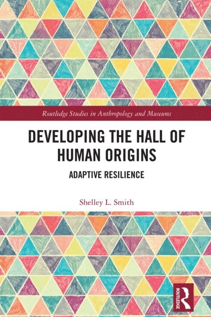 Shelley L. Smith - Developing the Hall of Human Origins, E-bok