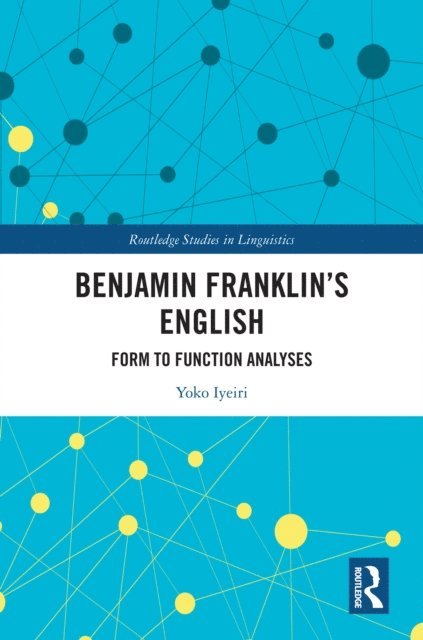 Yoko Iyeiri - Benjamin Franklin's English, E-bok. Tillgänglighet: Lägg i varukorg
