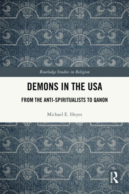 Michael E. Heyes - Demons in the USA, E-bok