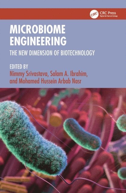 Mohamed Hussein Arbab Nasr, Salam A. Ibrahim, Nimmy Srivastava - Microbiome Engineering, E-bok