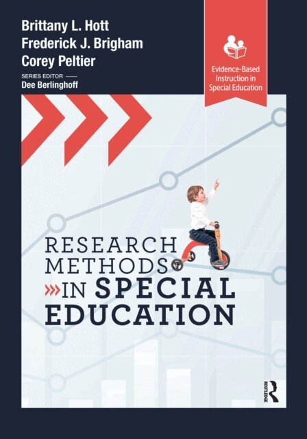 Corey Peltier, Frederick Brigham, Brittany Hott - Research Methods in Special Education, E-bok