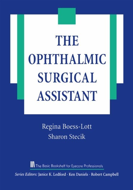 Sharon Stecik, Regina Boess-Lott - Ophthalmic Surgical Assistant, E-bok