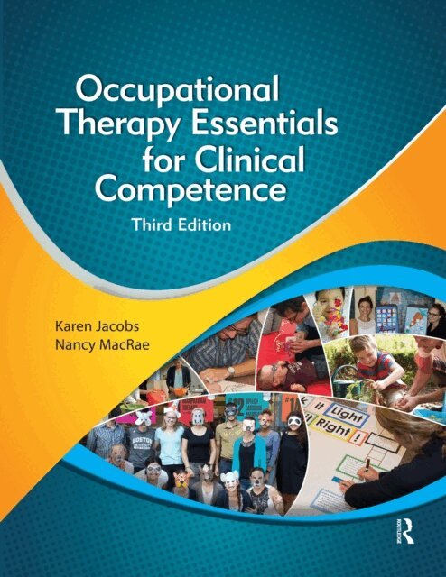 Nancy MacRae, Karen Jacobs - Occupational Therapy Essentials for Clinical Competence, E-bok