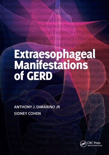 Sidney Cohen, Jr. Anthony J. DiMarino - Extraesophageal Manifestations of GERD, E-bok