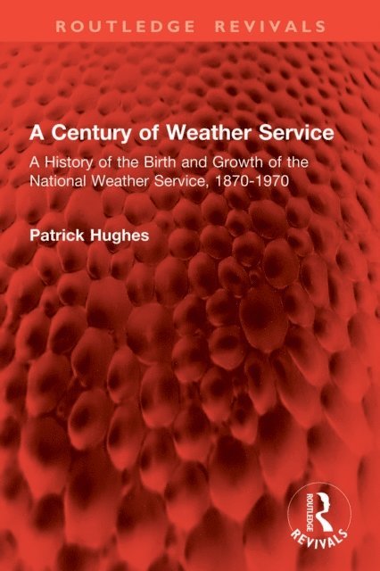 Patrick Hughes - Century of Weather Service, E-bok