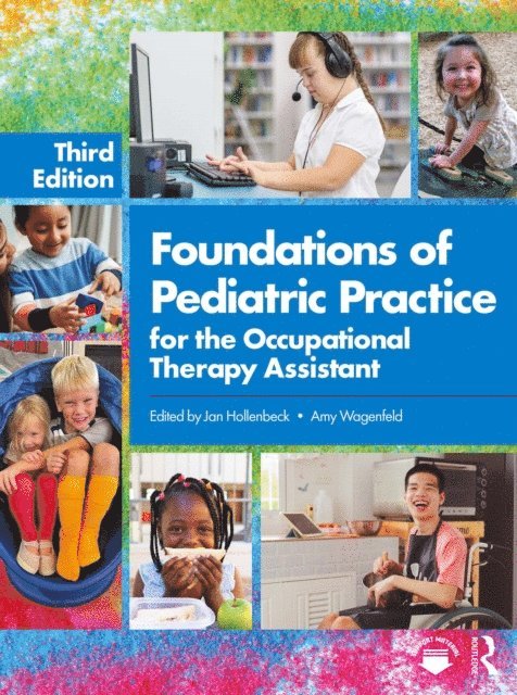 Amy Wagenfeld, Jan Hollenbeck - Foundations of Pediatric Practice for the Occupational Therapy Assistant, E-bok. Tillgänglighet: Lägg i varukorg