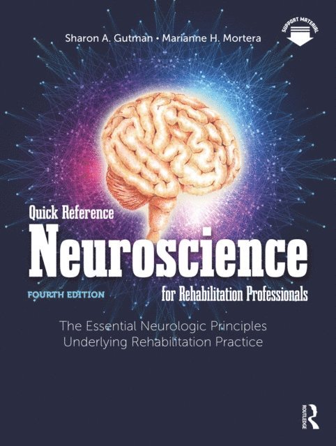 Marianne H. Mortera, Sharon A. Gutman - Quick Reference Neuroscience for Rehabilitation Professionals, E-bok