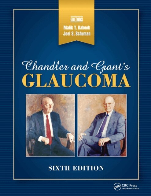 Joel S. Schuman, Malik Kahook - Chandler and Grant's Glaucoma, E-bok