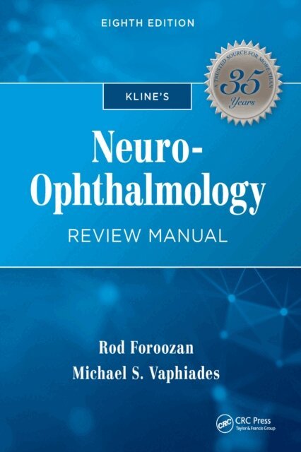 Michael Vaphiades, Rod Foroozan - Kline's Neuro-Ophthalmology Review Manual, E-bok