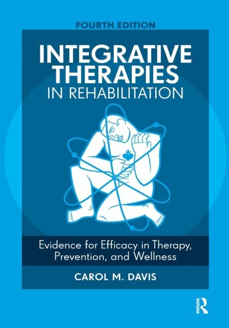 Carol M. Davis, Carol M. Davis - Integrative Therapies in Rehabilitation, E-bok. Tillgänglighet: Lägg i varukorg
