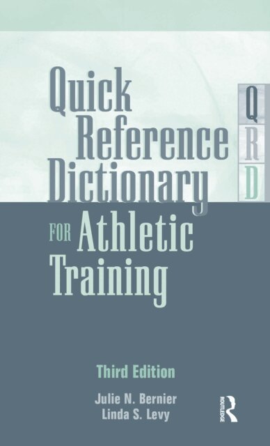 Linda Levy, Julie N. Bernier - Quick Reference Dictionary for Athletic Training, E-bok. Tillgänglighet: Lägg i varukorg