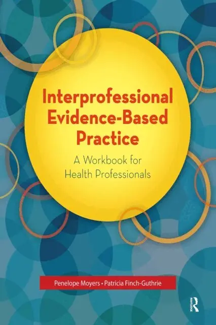 Patricia Finch-Guthrie, Penelope Moyers - Interprofessional Evidence-Based Practice, E-bok. Tillgänglighet: Lägg i varukorg
