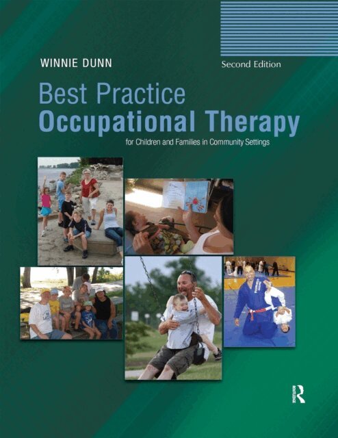 Winnie Dunn - Best Practice Occupational Therapy for Children and Families in Community Settings, E-bok