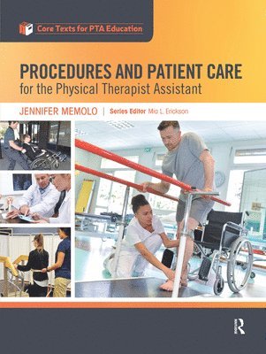Jennifer Memolo - Procedures and Patient Care for the Physical Therapist Assistant, E-bok