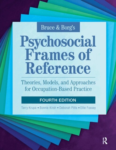 Bonnie Kirsh, Terry Krupa - Bruce & Borg's Psychosocial Frames of Reference, E-bok