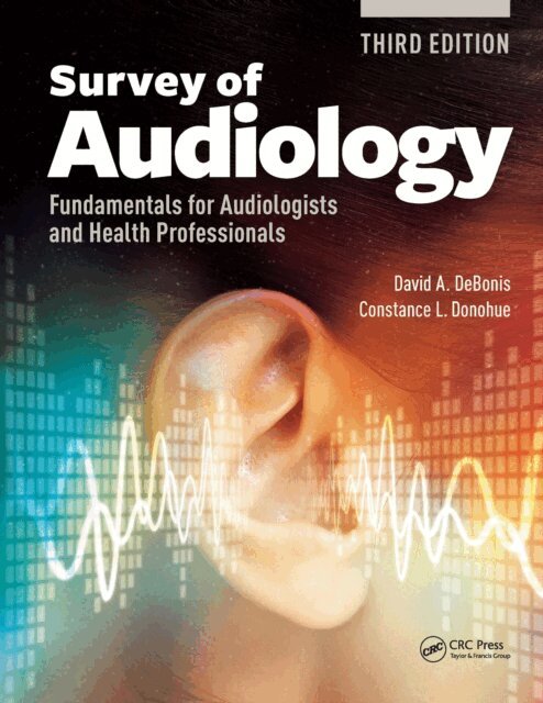 Constance Donohue, David DeBonis - Survey of Audiology, E-bok. Tillgänglighet: Lägg i varukorg