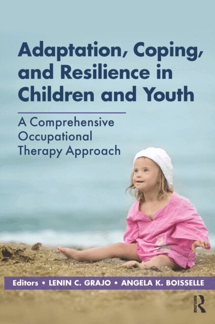 Angela Boisselle, Lenin Grajo - Adaptation, Coping, and Resilience in Children and Youth, E-bok
