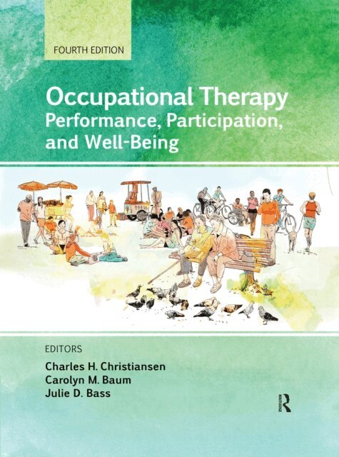 Carolyn M. Baum, Julie Bass, Charles H. Christiansen - Occupational Therapy, E-bok