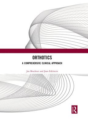 Joan Edelstein, Jan Bruckner - Orthotics, E-bok