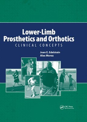 Akex Moroz, Joan Edelstein - Lower-Limb Prosthetics and Orthotics, E-bok