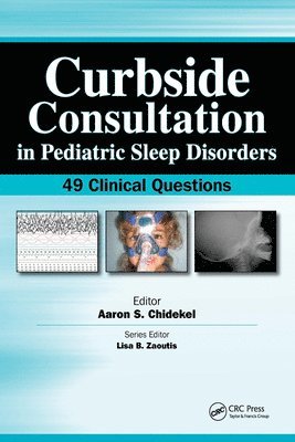 Aaron Chidekel - Curbside Consultation in Pediatric Sleep Disorders, E-bok