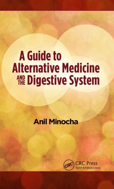 Anil Minocha - Guide to Alternative Medicine and the Digestive System, E-bok