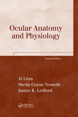 Janice K. Ledford, Sheila Coyne Nemeth, Al Lens - Ocular Anatomy and Physiology, E-bok
