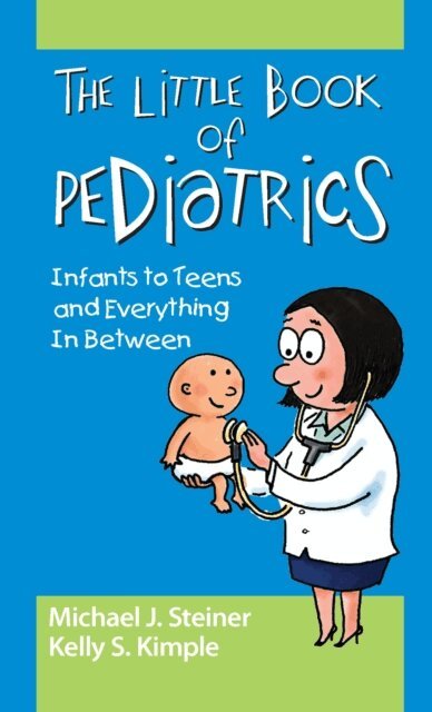 Kelly Smith Kimple, Michael Steiner - Little Book of Pediatrics, E-bok