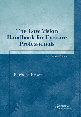 Barbara Brown - Low Vision Handbook for Eyecare Professionals, E-bok