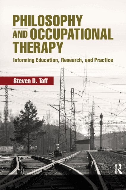 Steven Taff - Philosophy and Occupational Therapy, E-bok