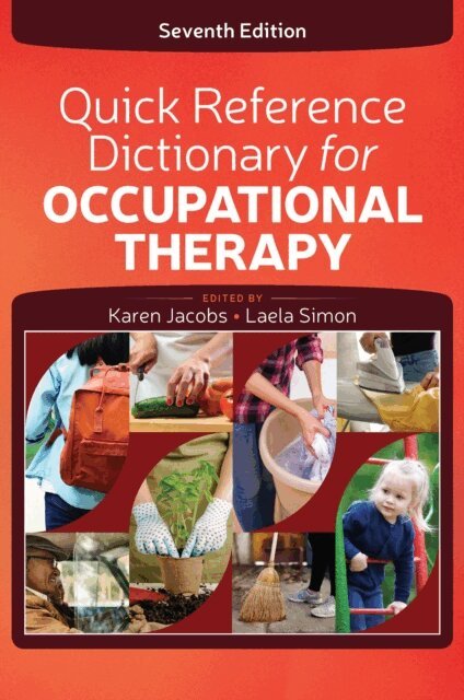 Laela Simon, Karen Jacobs - Quick Reference Dictionary for Occupational Therapy, E-bok
