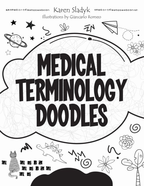 Karen Sladyk - Medical Terminology Doodles, E-bok. Tillgänglighet: Lägg i varukorg