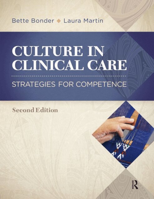 Aphrodite Papadakis, Laura Martin, Bette Bonder - Culture in Clinical Care, E-bok