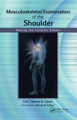 Steven Cohen - Musculoskeletal Examination of the Shoulder, E-bok