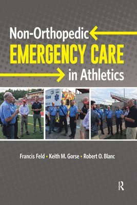 Robert Blanc, Keith Gorse, Francis Feld - Non-orthopedic Emergency Care in Athletics, E-bok