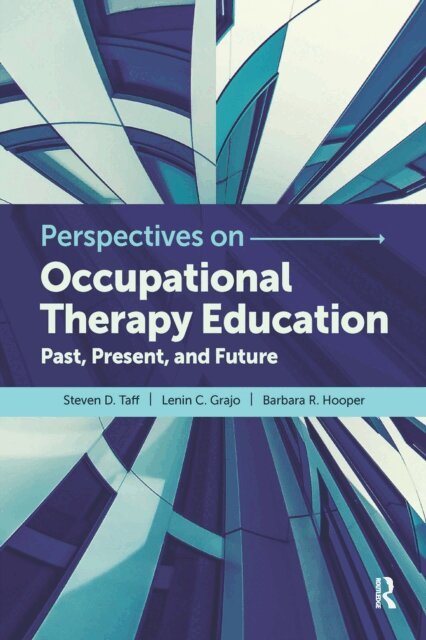 Barbara Hooper, Lenin Grajo, Steven Taff - Perspectives on Occupational Therapy Education, E-bok