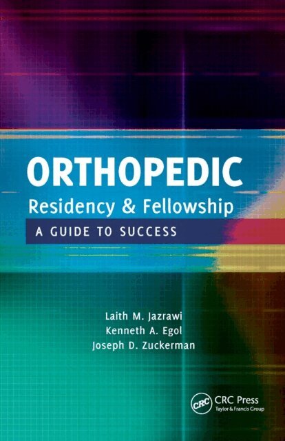 Joseph Zuckerman, Kenneth Egol, Laith Jazrawi - Orthopedic Residency and Fellowship, E-bok. Tillgänglighet: Lägg i varukorg