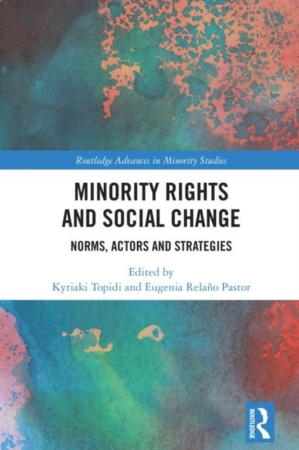 Eugenia Relano Pastor, Kyriaki Topidi - Minority Rights and Social Change, E-bok