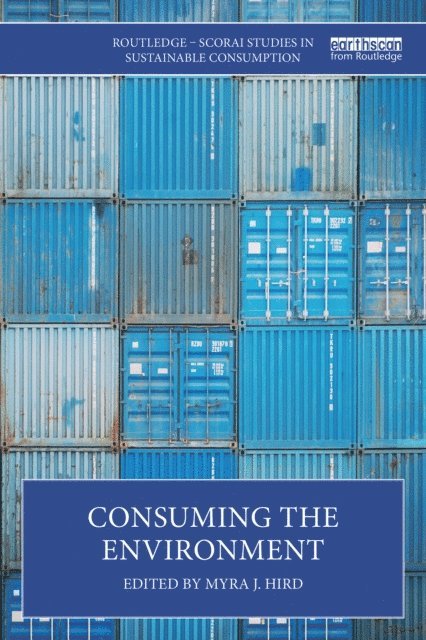 Myra J. Hird - Consuming the Environment, E-bok