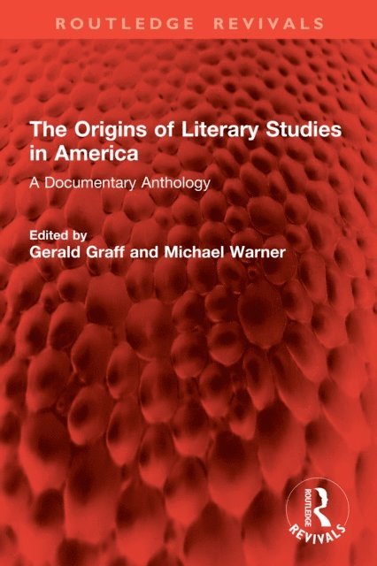 Michael Warner, Gerald Graff - Origins of Literary Studies in America, E-bok