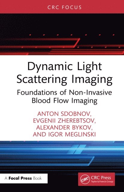 Igor Meglinski, Alexander Bykov, Evgenii Zherebtsov, Anton Sdobnov - Dynamic Light Scattering Imaging, E-bok