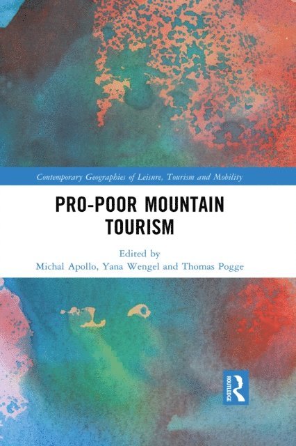 Thomas Pogge, Yana Wengel, Michal Apollo - Pro-Poor Mountain Tourism, E-bok