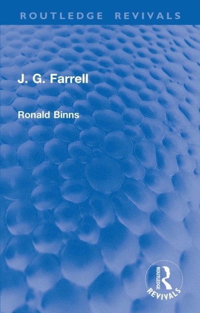 Ronald Binns - J. G. Farrell, E-bok